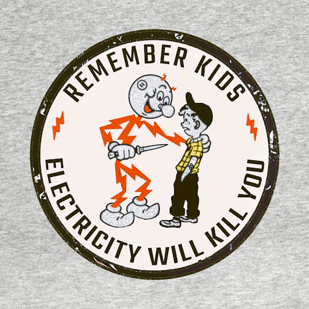 Remember Kids Electricity Will Kill You by di radio podcast